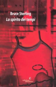 bruce sterling lo spirito dei tempi libri startupper regali natale