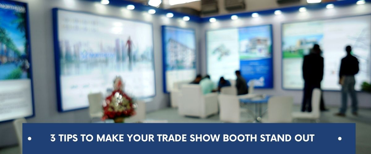 3 tips to make your trade show booth stand out Il blog di Smart Eventi